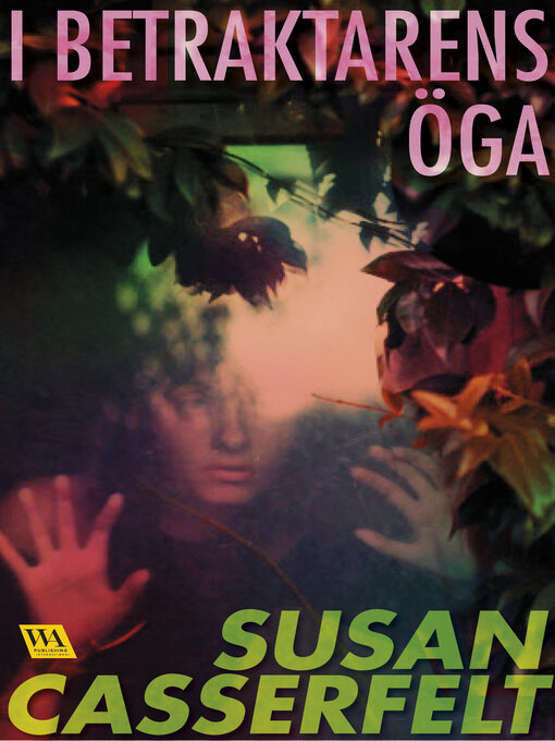 Titeldetaljer för I betraktarens öga av Susan Casserfelt - Tillgänglig